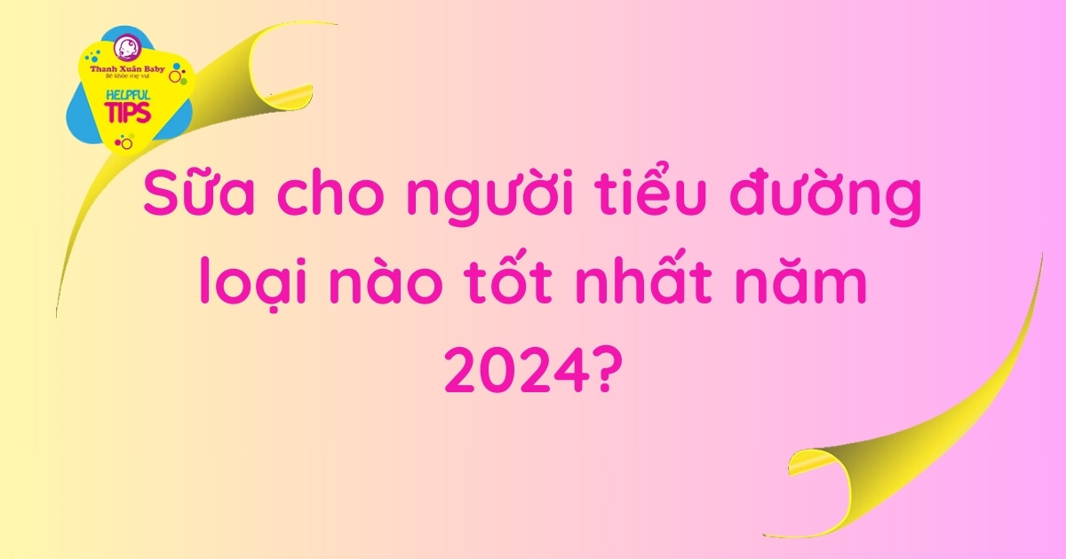 sua-cho-nguoi-tieu-duong-loai-nao-tot