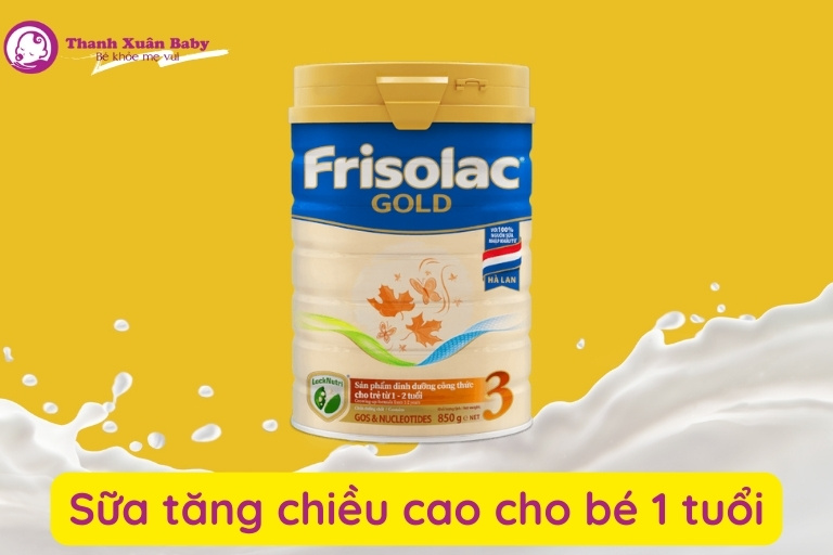 sữa tăng công cho bé 1 tuổi tốt nhất